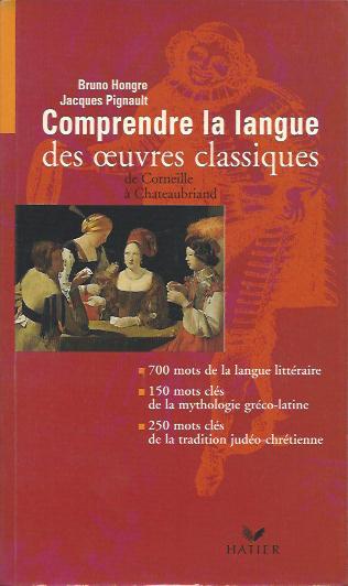 Comprendre la langue des oeuvres classiques